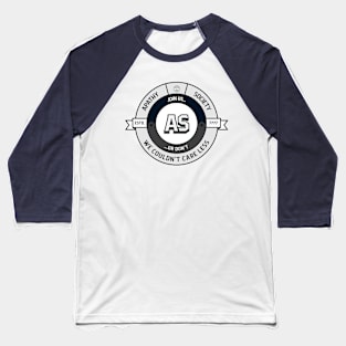 Apathy Society - join us... ...or don't. We couldn't care less. Baseball T-Shirt